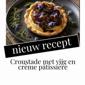 Croustade met vijg en crème pâtissière